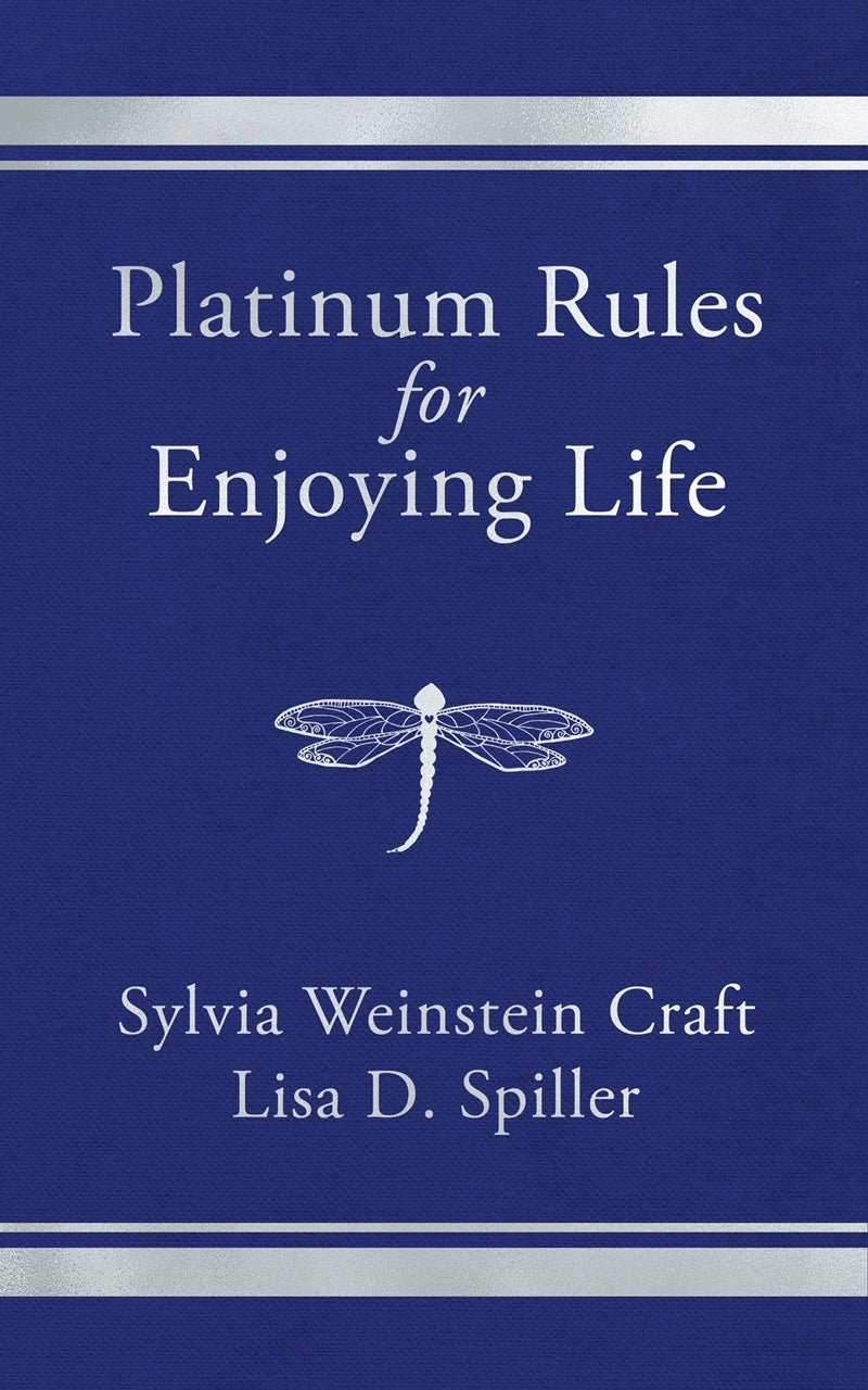 Platinum Rules For Enjoying Life